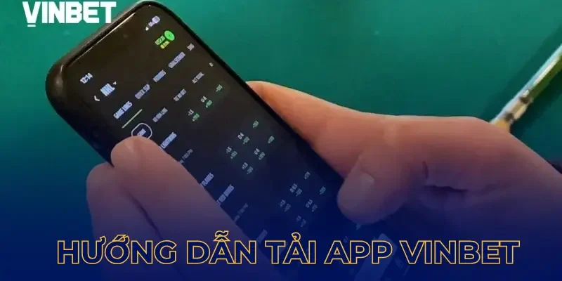 Việc tải app Vinbet mang lại những lợi ích gì?